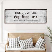 Load image into Gallery viewer, Home Is Where My Boys Are Sign II
