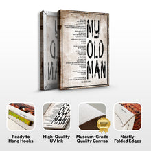 Load image into Gallery viewer, My Old Man, Happy Father's Day Sign