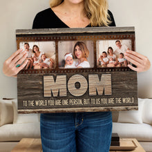 Load image into Gallery viewer, Mother's Day Sign To Us You Are The World