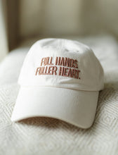 Load image into Gallery viewer, Hat: Full Hands Fuller Heart