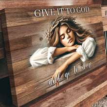 Load image into Gallery viewer, Give It To God And Go To Sleep Faith Sign XII