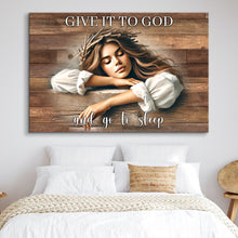 Load image into Gallery viewer, Give It To God And Go To Sleep Faith Sign XII