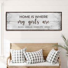 Load image into Gallery viewer, Home Is Where My Girls Are Sign II