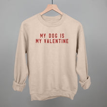Load image into Gallery viewer, My Dog Is My Valentine