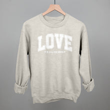 Load image into Gallery viewer, Love Is All You Need