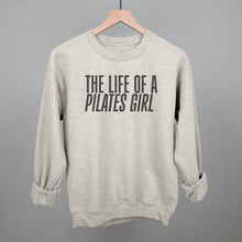 Load image into Gallery viewer, The Life Of A Pilates Girl