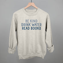 Load image into Gallery viewer, Be Kind Drink Water Read Books