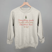Load image into Gallery viewer, Everything Feels Better When The Christmas Tree Is Up