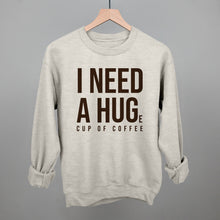 Load image into Gallery viewer, I Need A Hug (Coffee)