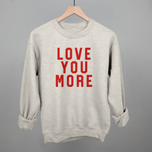 Load image into Gallery viewer, Love You More Collegiate