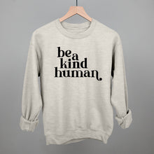Load image into Gallery viewer, Be A Kind Human