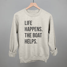 Load image into Gallery viewer, Life Happens The Boat Helps