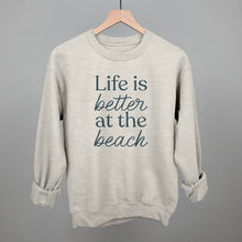 Load image into Gallery viewer, Life Is Better At The Beach