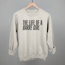Load image into Gallery viewer, The Life Of A Barre Girl