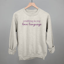 Load image into Gallery viewer, Crafting Is My Love Language