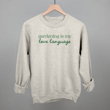 Load image into Gallery viewer, Gardening Is My Love Language