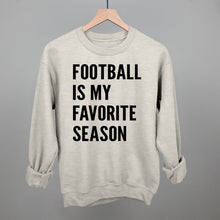 Load image into Gallery viewer, Football Is My Favorite Season