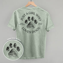 Load image into Gallery viewer, Just A Girl Who Loves Dogs (Back Print)