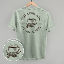 Load image into Gallery viewer, Just A Girl Who Loves Coffee (Back Print)