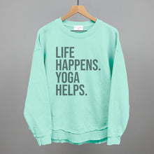 Load image into Gallery viewer, Life Happens Yoga Helps