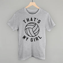Load image into Gallery viewer, That's My Girl Volleyball