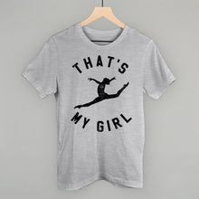 Load image into Gallery viewer, That's My Girl Dance