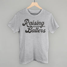 Load image into Gallery viewer, Raising Ballers