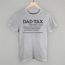 Load image into Gallery viewer, Dad Tax Definition