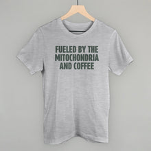 Load image into Gallery viewer, Fueled By The Mitochondria And Coffee