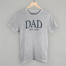 Load image into Gallery viewer, Dad Est 2026