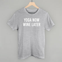 Load image into Gallery viewer, Yoga Now Wine Later