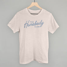 Load image into Gallery viewer, The Homebody Club