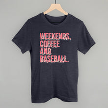 Load image into Gallery viewer, Weekends Coffee Baseball