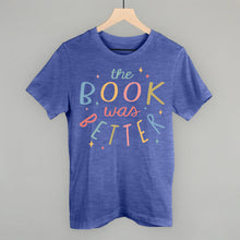 Load image into Gallery viewer, The Book Was Better Magic