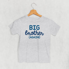 Load image into Gallery viewer, Big Brother Again (Kids)