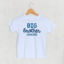 Load image into Gallery viewer, Big Brother Again (Kids)