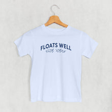 Load image into Gallery viewer, Floats Well With Others (Kids)