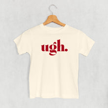 Load image into Gallery viewer, Ugh (Kids)