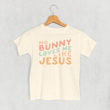 Load image into Gallery viewer, No Bunny Loves Me Like Jesus (Kids)