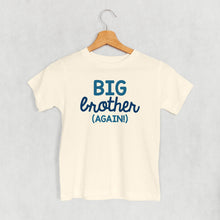 Load image into Gallery viewer, Big Brother Again (Kids)