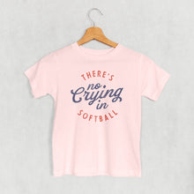 Load image into Gallery viewer, There's No Crying In Softball (Kids)