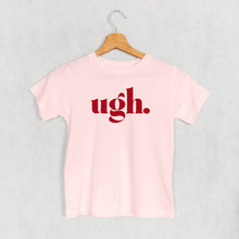 Load image into Gallery viewer, Ugh (Kids)