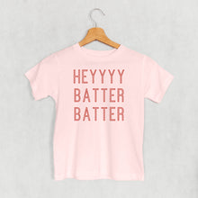 Load image into Gallery viewer, Heyyyy Batter Batter (Kids)
