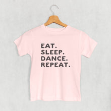 Load image into Gallery viewer, Eat Sleep Dance Repeat (Kids)