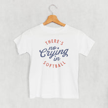 Load image into Gallery viewer, There's No Crying In Softball (Kids)