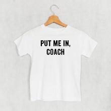 Load image into Gallery viewer, Put Me In Coach (Kids)