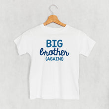 Load image into Gallery viewer, Big Brother Again (Kids)