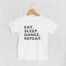 Load image into Gallery viewer, Eat Sleep Dance Repeat (Kids)