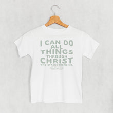 Load image into Gallery viewer, I Can Do All Things Through Christ (Kids)