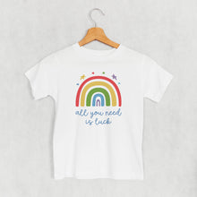 Load image into Gallery viewer, All You Need Is Luck Rainbow (Kids)